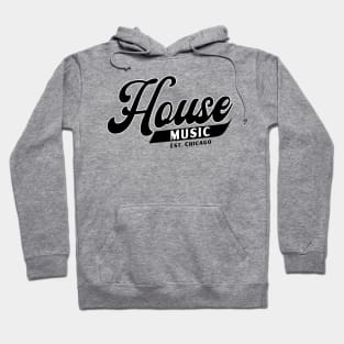 HOUSE MUSIC  - b ball font (black) Hoodie